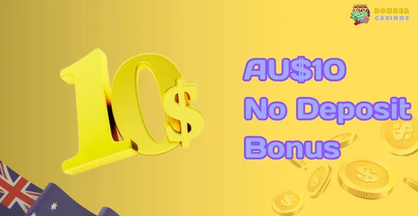 AU$10 No Deposit Bonus