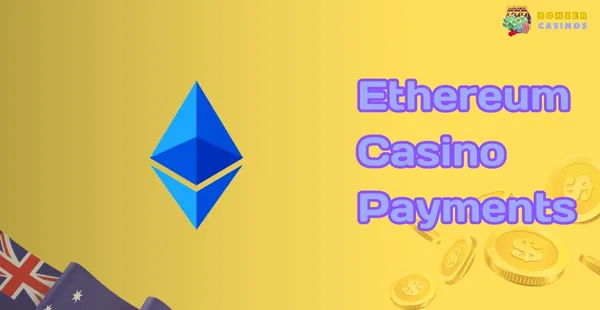 Australian Ethereum Casino Payments
